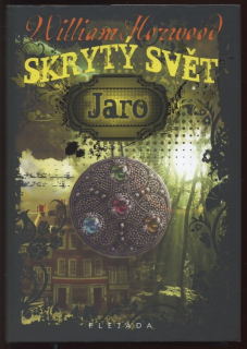 Horwood, William - Skrytý svět: Jaro
