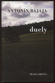 Bajaja, Antonín - Duely