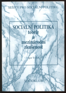 Tomeš, Igor - Sociální politika: Teorie a mezinárodní zkušenost
