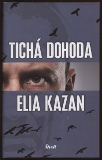 Kazan, Elia - Tichá dohoda