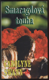 Swann, Carolyne - Smaragdová touha