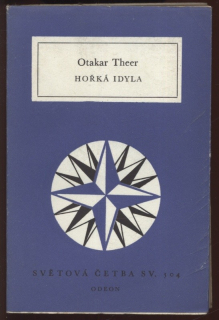 Theer, Otakar - Hořká idyla
