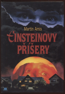 Amis, Martin - Einsteinovy příšery