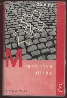 Golding, Louis - Magnoliová ulička