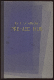 Smotlacha, František - Přehled hub