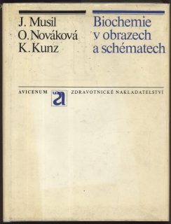 Musil, Jan; Nováková, Olga; Kunz, Klement - Biochemie v obrzech a schématech
