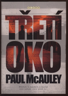 McAuley, Paul - Třetí oko