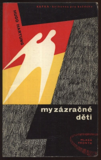 Hartung, Hugo - My zázračné děti