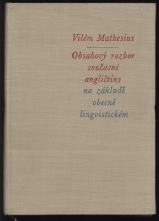 Mathesius, Vilém - Obsahový rozbor současné angličtiny na základě obecně lingvistickém