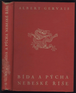 Gervais, Albert - Bída a pýcha Nebeské říše (Čína)