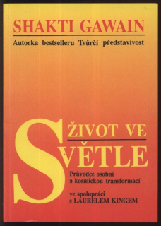 Gawain, Shakti - Život ve světle