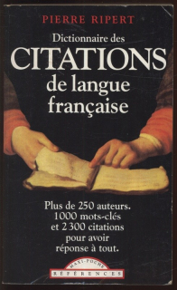 Ripert, Pierre - Dictionnaire des citations de langue francaise