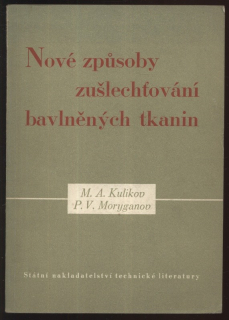 Kulikov, M.A.; Moryganov, P.V. - Nové způsoby zušlechťování bavlněných tkanin