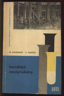 Zahradník, Miloš; Vaníček, Vladimír - Barvářské meziprodukty