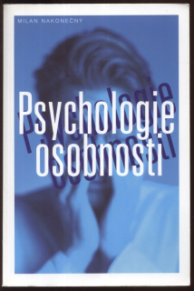 Nakonečný, Milan - Psychologie osobnosti