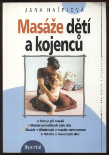 Hašplová, Jana - Masáže dětí a kojenců