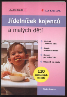 Gregora, Martin - Jídelníček kojenců a malých dětí