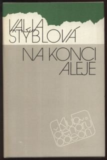 Stýblová, Valja - Na konci aleje