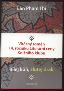 Thi, Lan Pham - Bílej kůň, žlutej drak