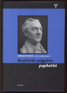Stuchlík, Jaroslav - Neofatické polyglotie psychotiků