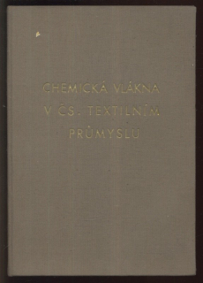 Chalupský, Jaroslav - Chemická vlákna v čs. textilním průmyslu