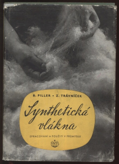 Piller, B.; Trávníček, Z. - Synthetická vlákna II. díl