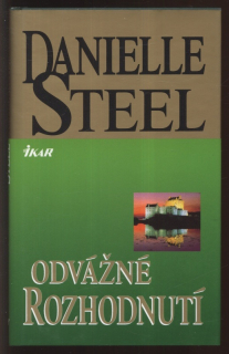 Steel, Danielle - Odvážné rozhodnutí