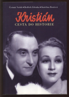 Vašák, Čestmír; Zelenka, Bedřich; Boušová, Kateřina - Kristián - Cesta do historie