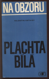 Katajev, Valentin - Na obzoru plachta bílá