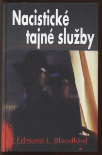 Blandford, Edmund L. - Nacistické tajné služby