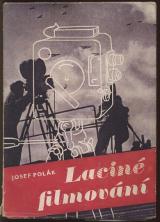 Polák, Josef - Laciné filmování