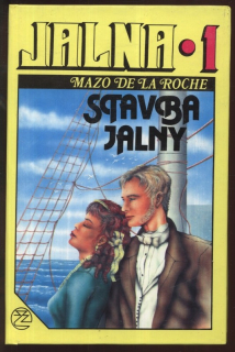 De la Roche, Mazo - Jalna 1: Stavba Jalny