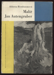 Birnbaumová, Alžběta - Malíř Jan Autengruber