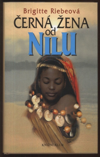 Riebeová, Brigitte - Černá žena od Nilu
