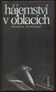 Nourissier, Francois - Hájemství v oblacích