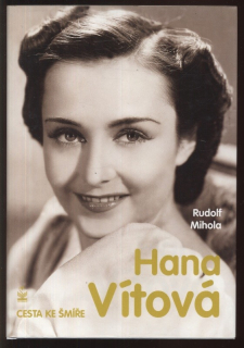 Mihola, Rudolf - Hana Vítová - Cesta ke šmíře