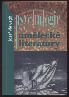 Viewegh, Josef - Psychologie umělecké literatury