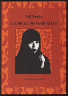 Nassim, Nafi - Z Kábulu do Marseille