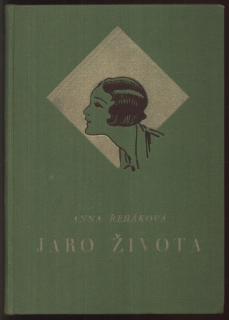 Řeháková, Anna - Jaro života
