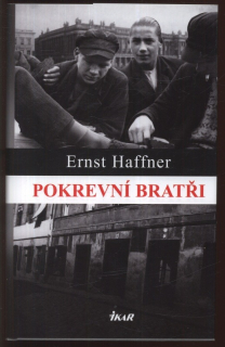 Haffner, Ernst - Pokrevní bratři