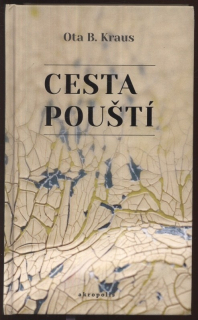 Kraus, Ota B. - Cesta pouští