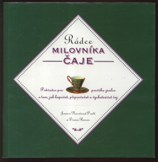 Norwood Pratt, James; Rosen, Diana - Rádce milovníka čaje
