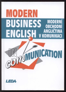 Kaftan, Miroslav; Strnadová, Zdenka - Moderní obchodní angličtina v komunikaci / Modern Business English in Communication