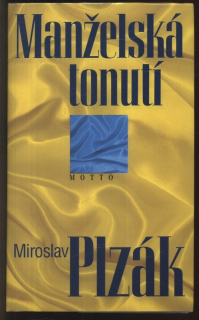 Plzák, Miroslav - Manželská tonutí
