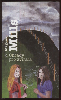 Mills, Magnus - Ohrady pro zvířata