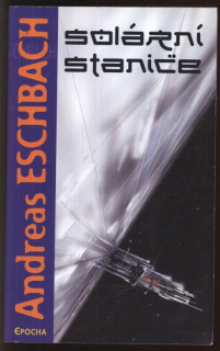 Eschbach, Andreas - Solární stanice