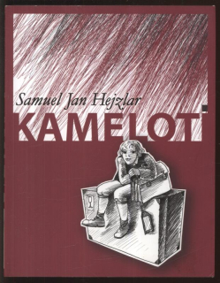 Hejzlar, Samuel Jan - Kamelot