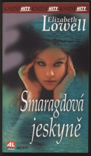 Lowell, Elizabeth - Smaragdová jeskyně