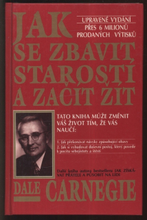 Carnegie, Dale - Jak se zbavit starostí a začít žít