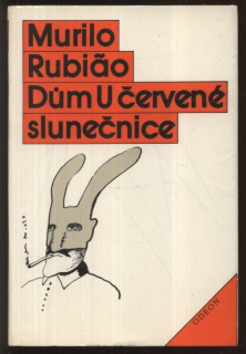 Rubiao, Murilo - Dům U červené slunečnice